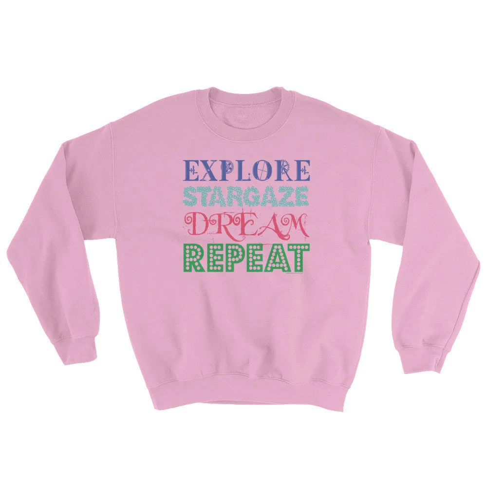 Explore Stargaze Dream Repeat Sweatshirt